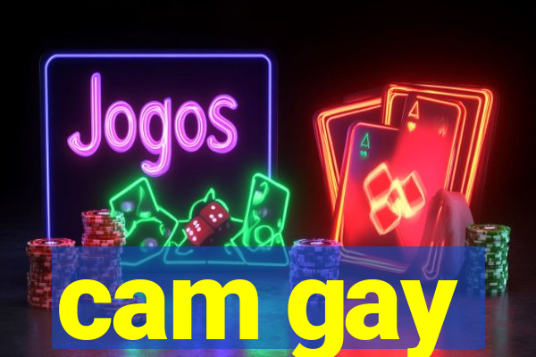 cam gay